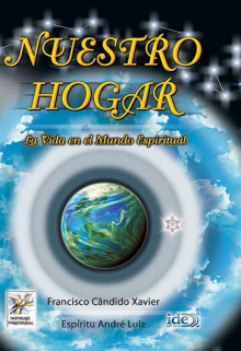 Наш дом. Жизнь в духовном мире - Франциску Кандиду Ксавьер