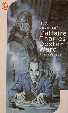 Случай Чарльза Декстера Варда - Говард Лавкрафт